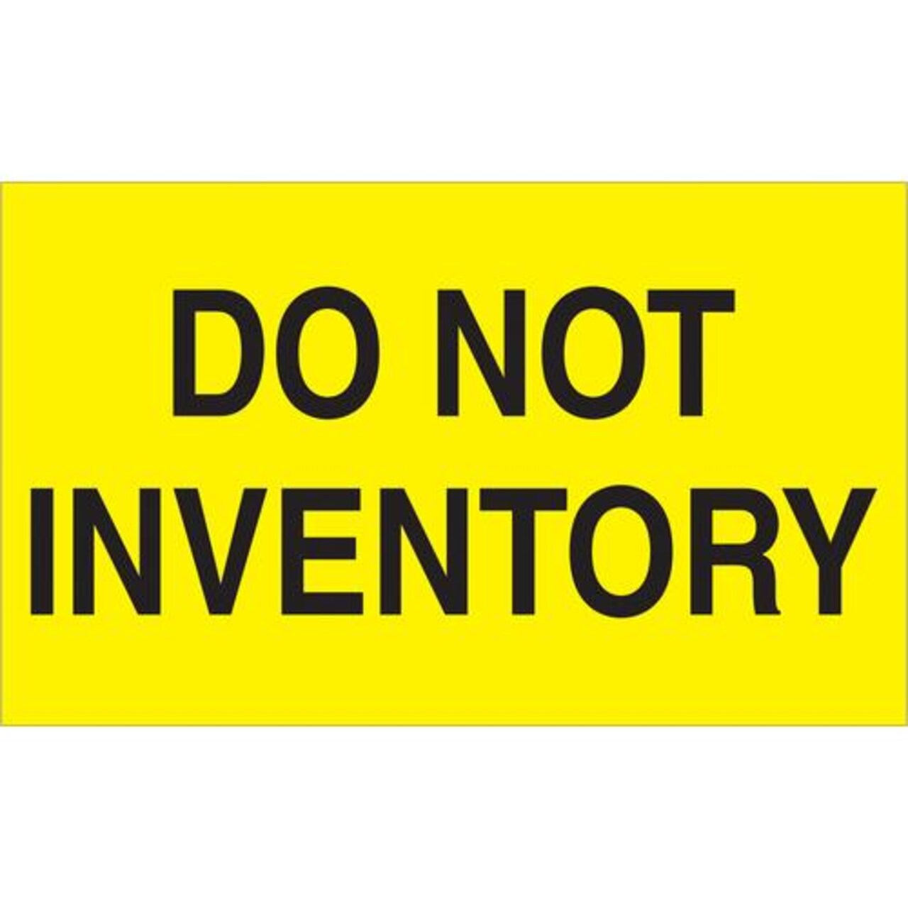 Tape Logic Labels, "Do Not Inventory", 3" x 5", Fluorescent Yellow, 500/Roll